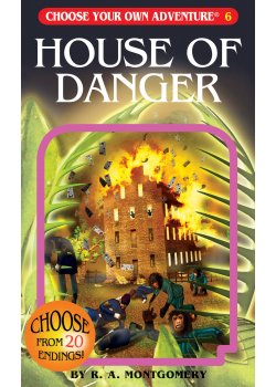 Choose Your Own Adventure: #6 House of Danger